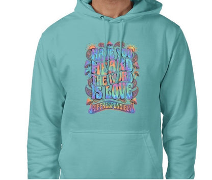 Riff Responsibly | Have You Heard The Word Is Love Hoodie