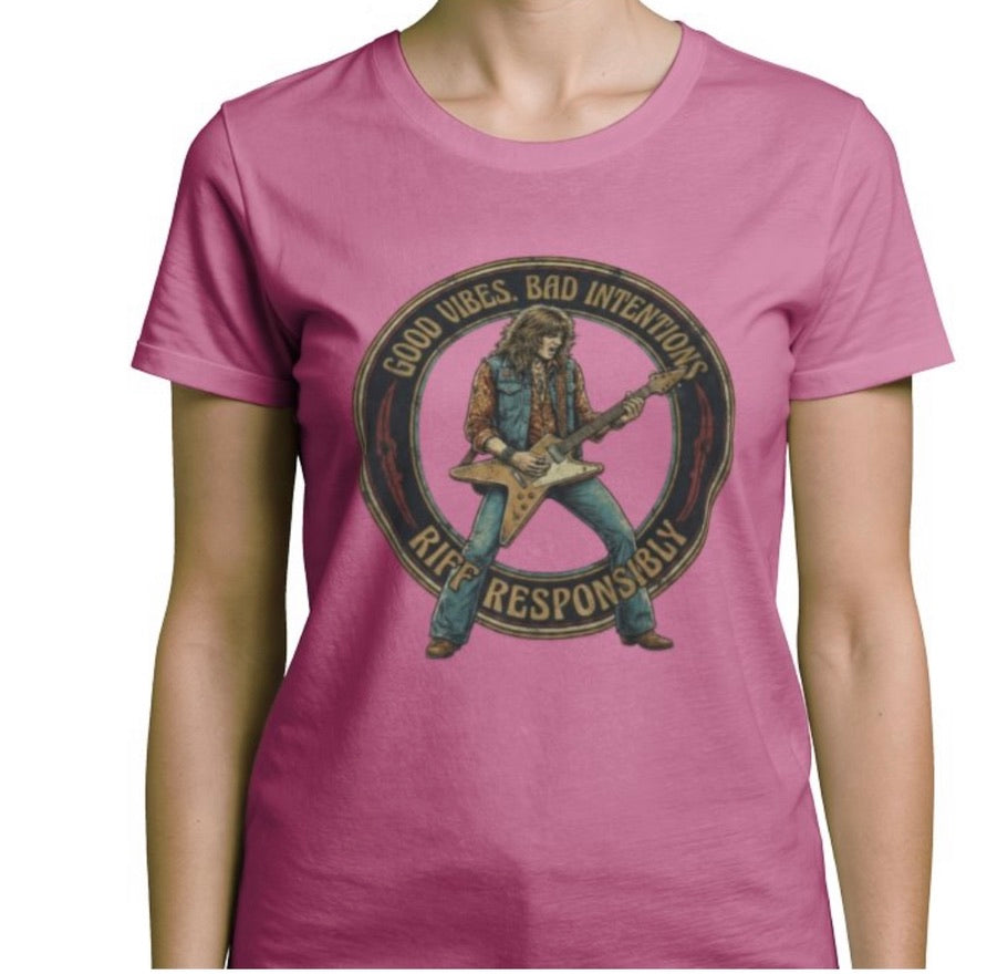 Riff Responsibly | Good Vibes Bad Intentions Women T-Shirt