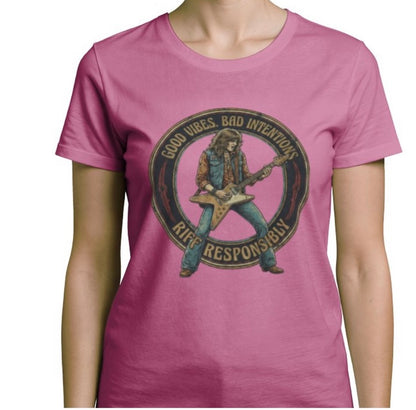 Riff Responsibly | Good Vibes Bad Intentions Women T-Shirt
