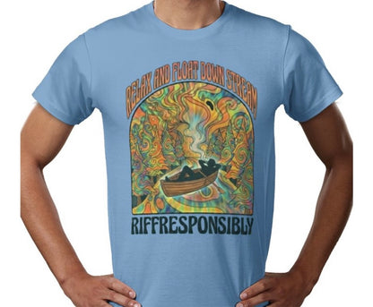 Riff Responsibly | Relax And Float Down Stream T-Shirt