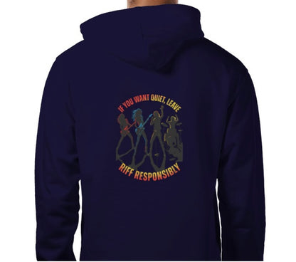Riff Responsibly | If You Want Quiet, Leave Hoodie