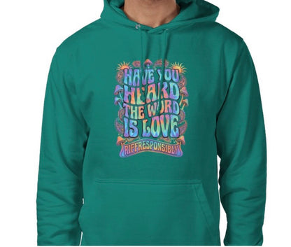Riff Responsibly | Have You Heard The Word Is Love Hoodie