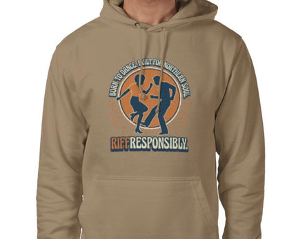 Riff Responsibly | Born To Dance, Built For Northern Soul Hoodie