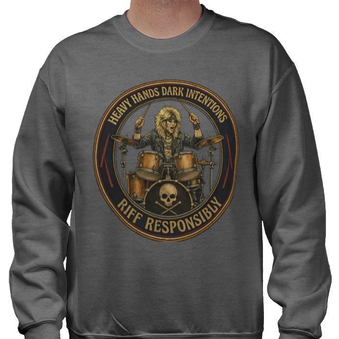 Riff Responsibly | Heavy Hands Dark Intentions Sweatshirt