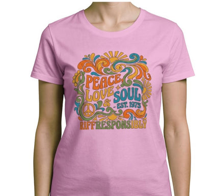 Riff Responsibly | Peace, Love & Soul T-Shirt Women