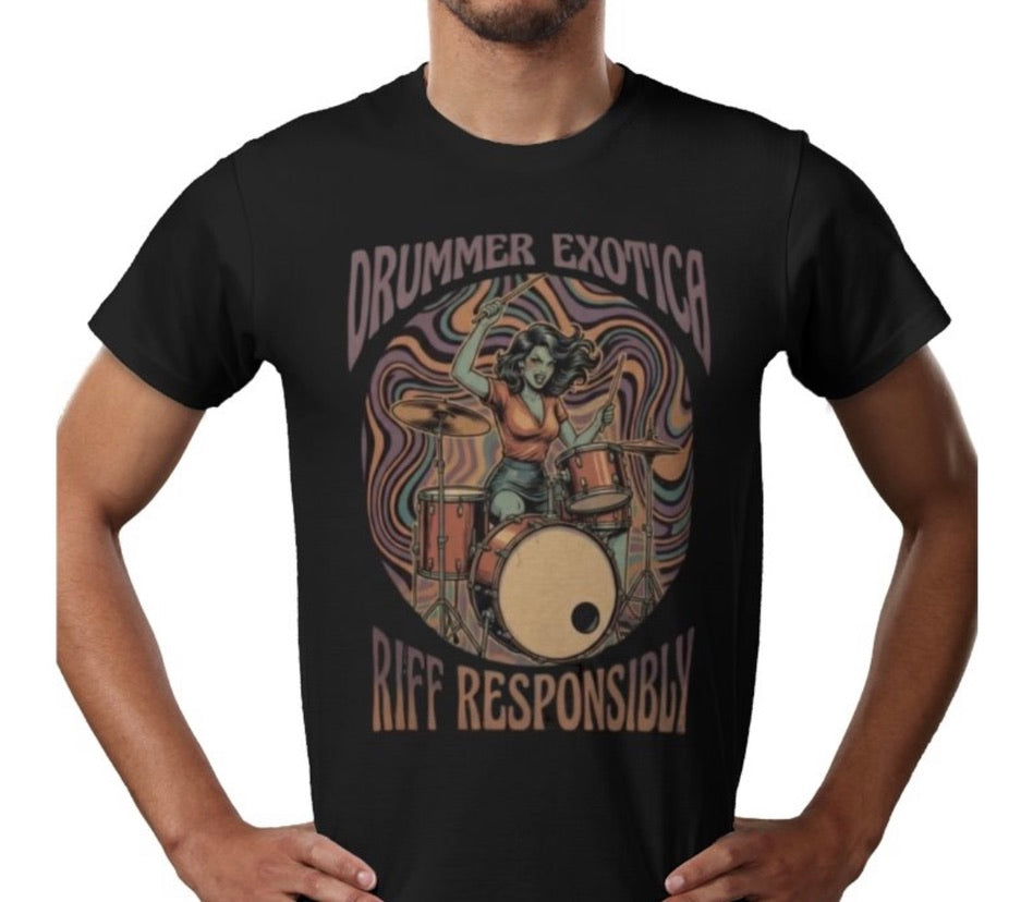 Riff Responsibly | Drummer Exotica T-Shirt