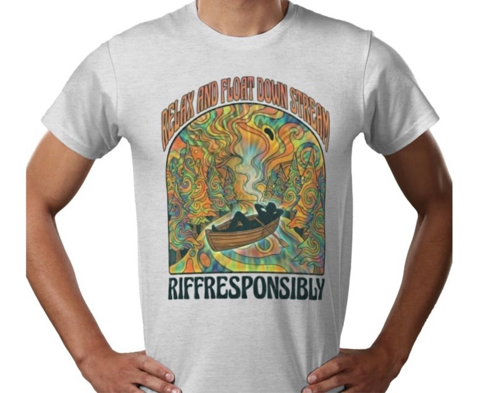 Riff Responsibly | Relax And Float Down Stream T-Shirt