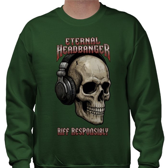 Riff Responsibly | Eternal Headbanger Sweatshirt