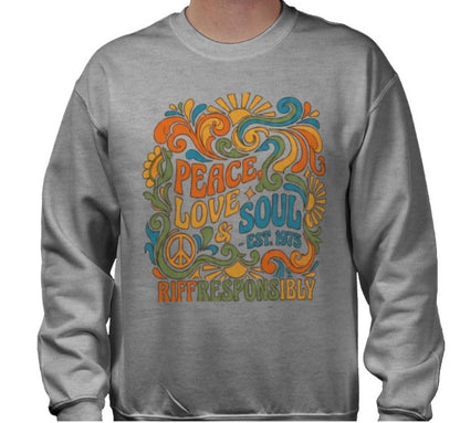 Riff Responsibly | Peace, Love & Soul Sweatshirt