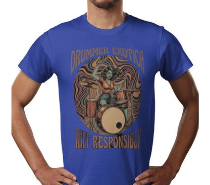 Riff Responsibly | Drummer Exotica T-Shirt