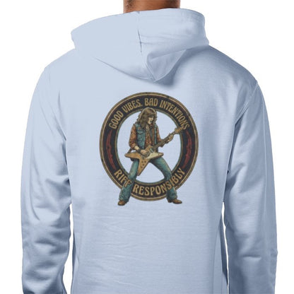Riff Responsibly | Good Vibes Bad Intentions Hoodie
