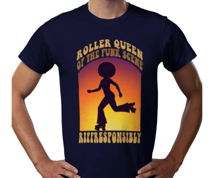 Riff Responsibly | Roller Queen Of The Funk Scene T-Shirt