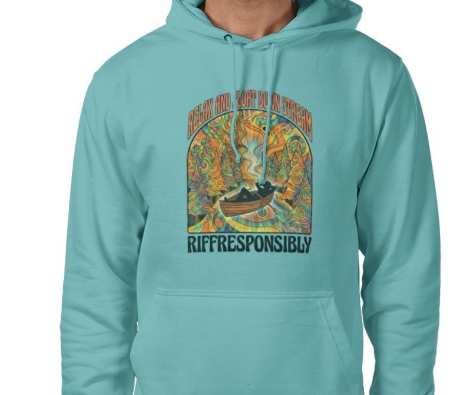 Riff Responsibly | Relax & Float Down Stream Hoodie
