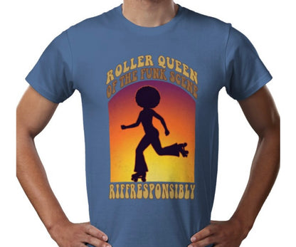 Riff Responsibly | Roller Queen Of The Funk Scene T-Shirt