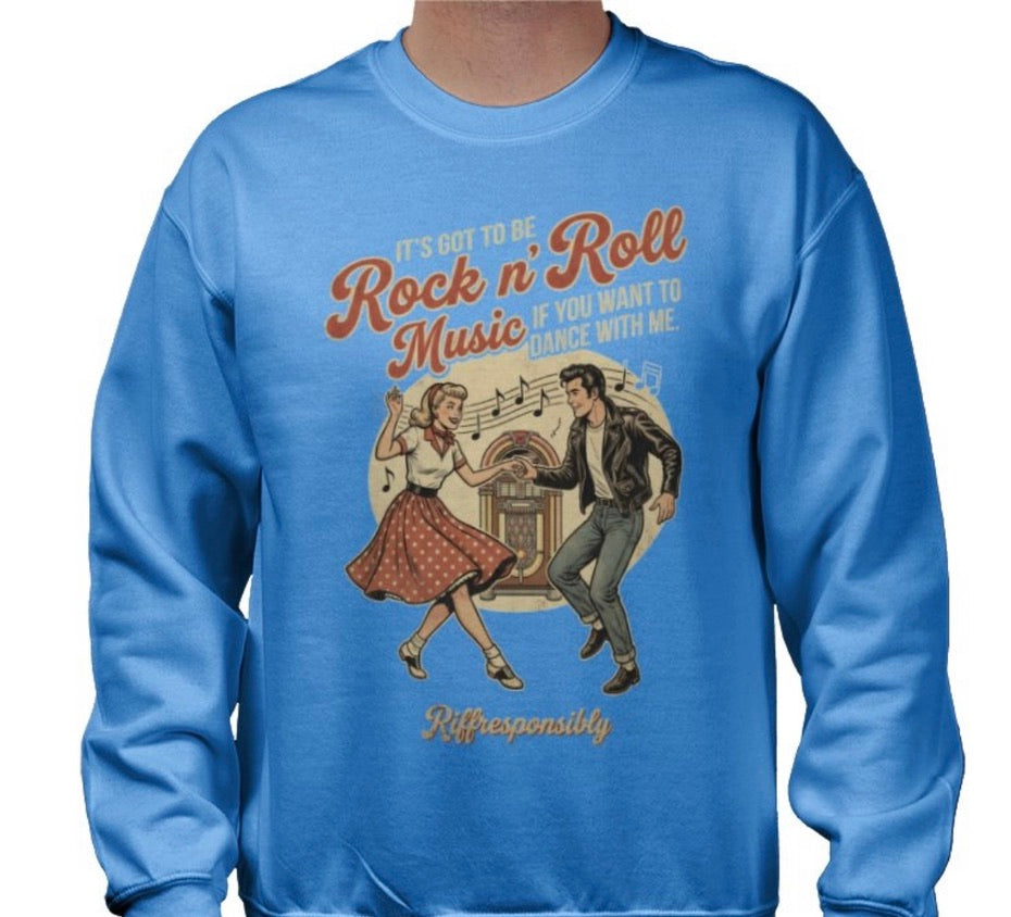 Riff Responsibly | If You Want To Dance With Me Sweatshirt