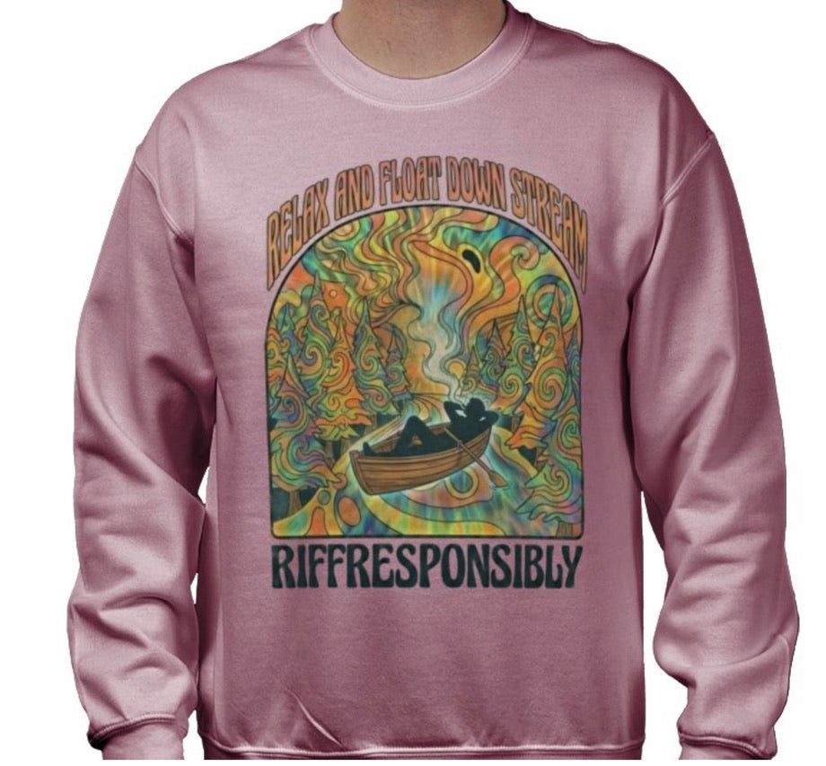 Riff Responsibly | Relax And Float Down Stream Sweatshirt