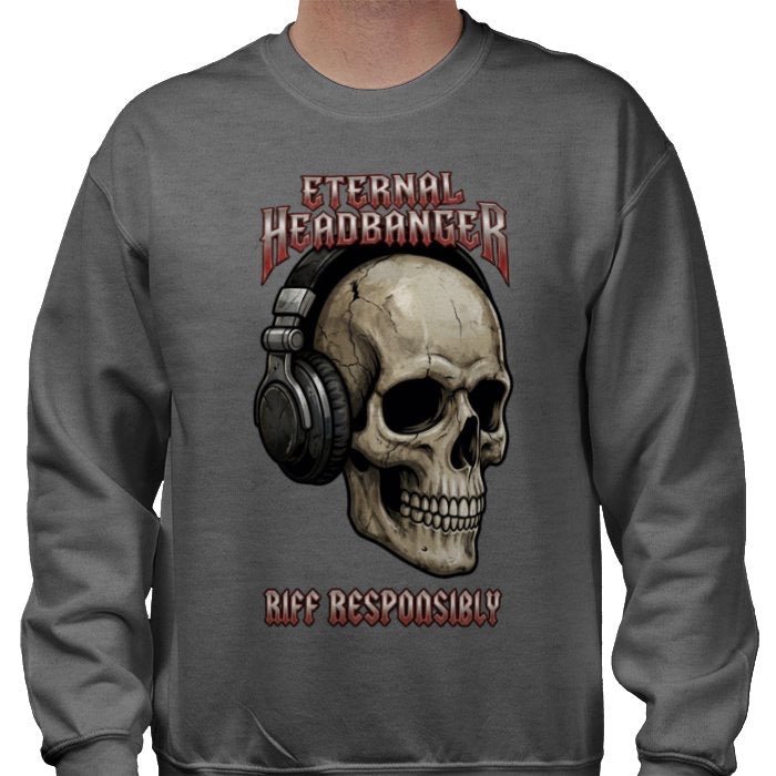 Riff Responsibly | Eternal Headbanger Sweatshirt