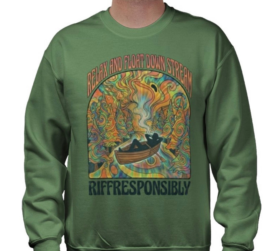 Riff Responsibly | Relax And Float Down Stream Sweatshirt