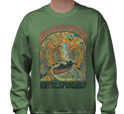 Riff Responsibly | Relax And Float Down Stream Sweatshirt