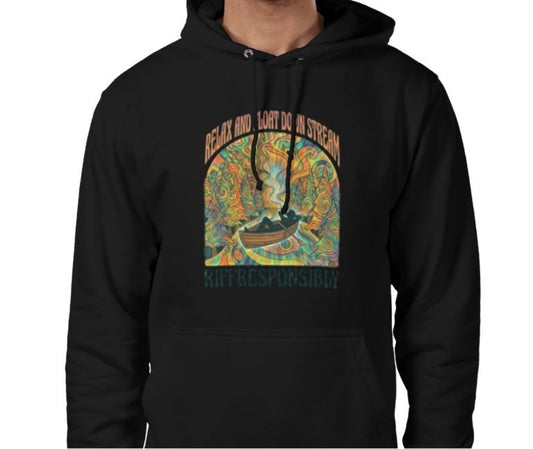 Riff Responsibly | Relax & Float Down Stream Hoodie
