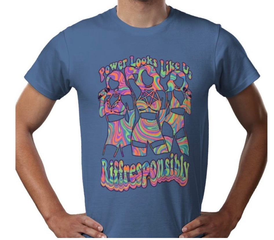 Riff Responsibly | Power Looks Like Us T-Shirt