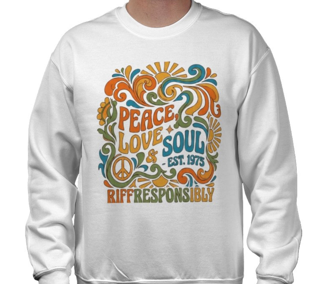 Riff Responsibly | Peace, Love & Soul Sweatshirt