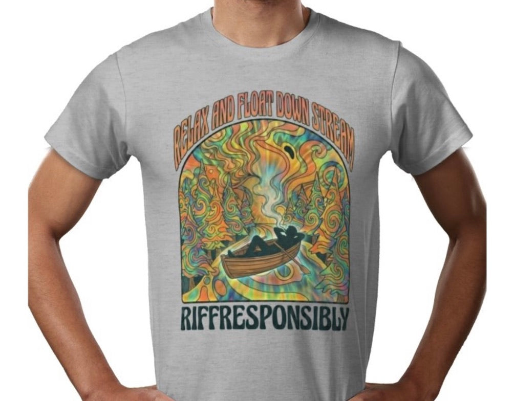 Riff Responsibly | Relax And Float Down Stream T-Shirt