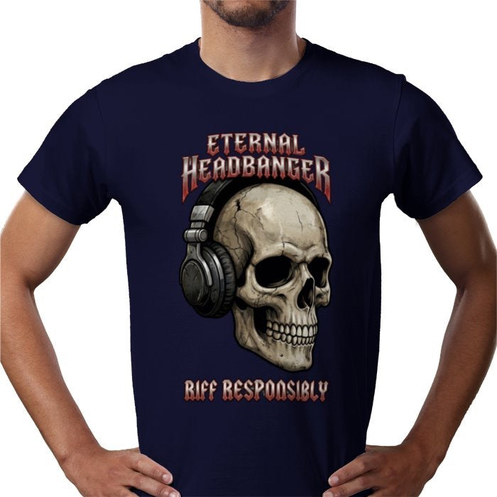 Riff Responsibly | Eternal Headbanger T Shirt
