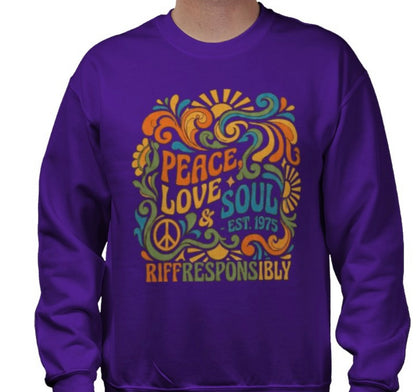 Riff Responsibly | Peace, Love & Soul Sweatshirt
