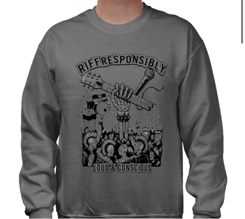 Riff Responsibly | Loud & Conscious Sweatshirt