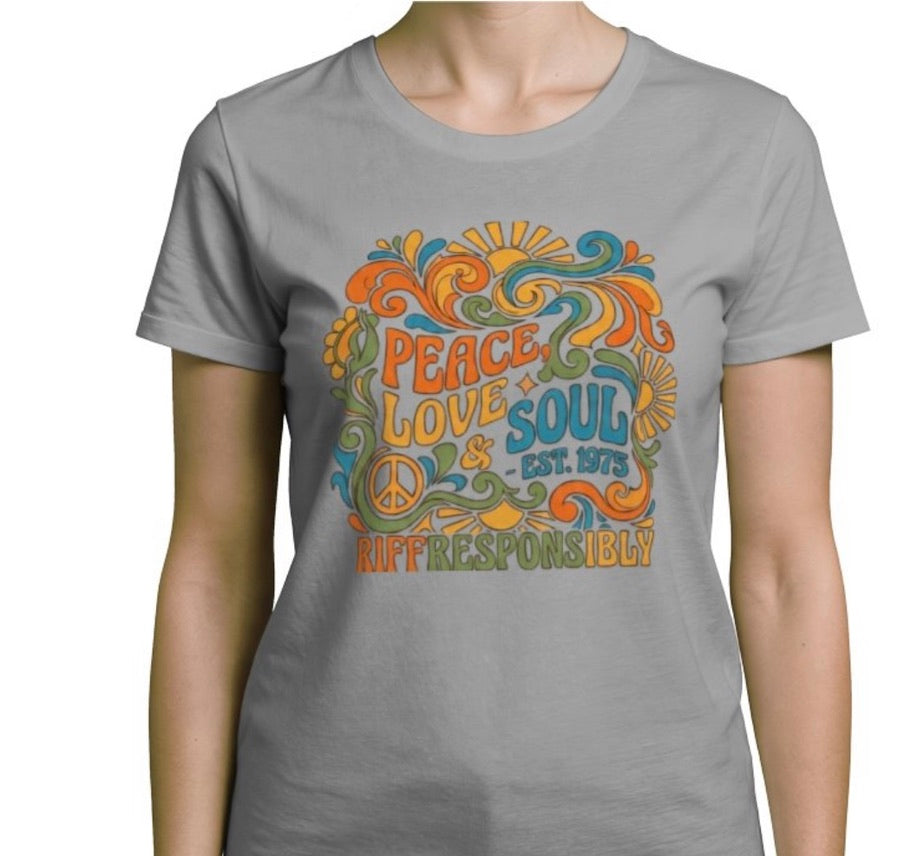 Riff Responsibly | Peace, Love & Soul T-Shirt Women