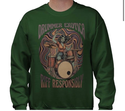 Riff Responsibly | Drummer Exotica Sweatshirt