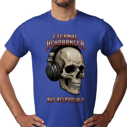Riff Responsibly | Eternal Headbanger T Shirt