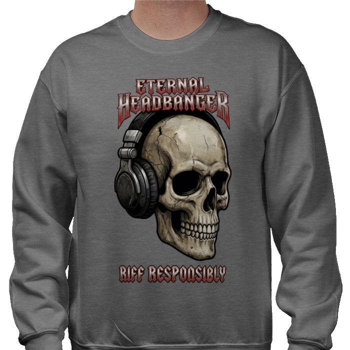 Riff Responsibly | Eternal Headbanger Sweatshirt