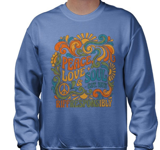Riff Responsibly | Peace, Love & Soul Sweatshirt