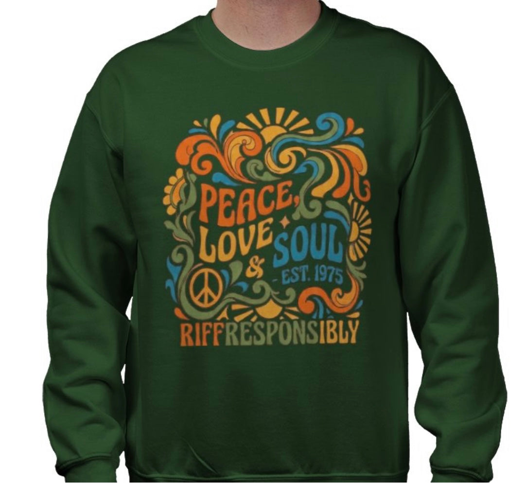 Riff Responsibly | Peace, Love & Soul Sweatshirt