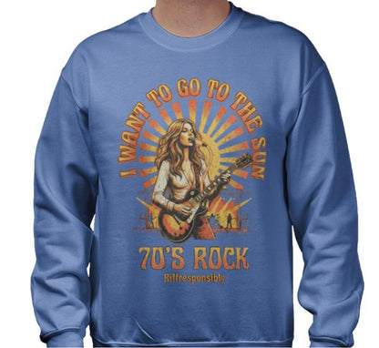 Riff Responsibly | Go To The Sun Sweatshirt