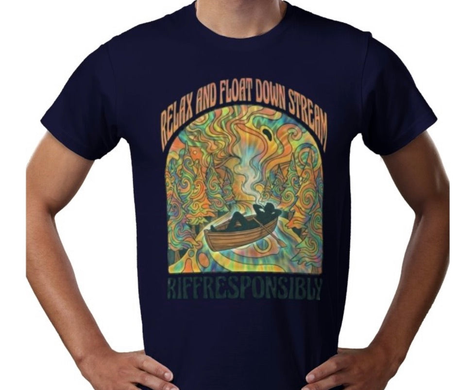Riff Responsibly | Relax And Float Down Stream T-Shirt