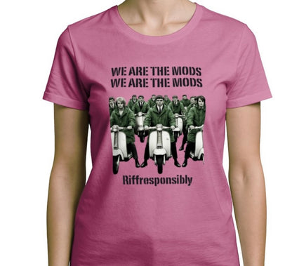 Riff Responsibly | We Are The Mods Women T-Shirt