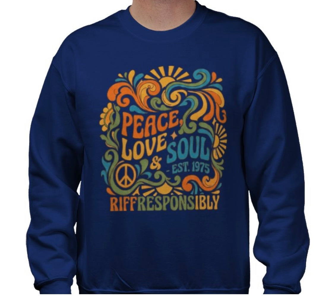 Riff Responsibly | Peace, Love & Soul Sweatshirt
