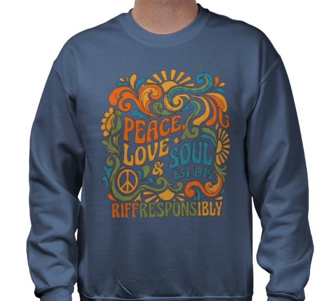 Riff Responsibly | Peace, Love & Soul Sweatshirt