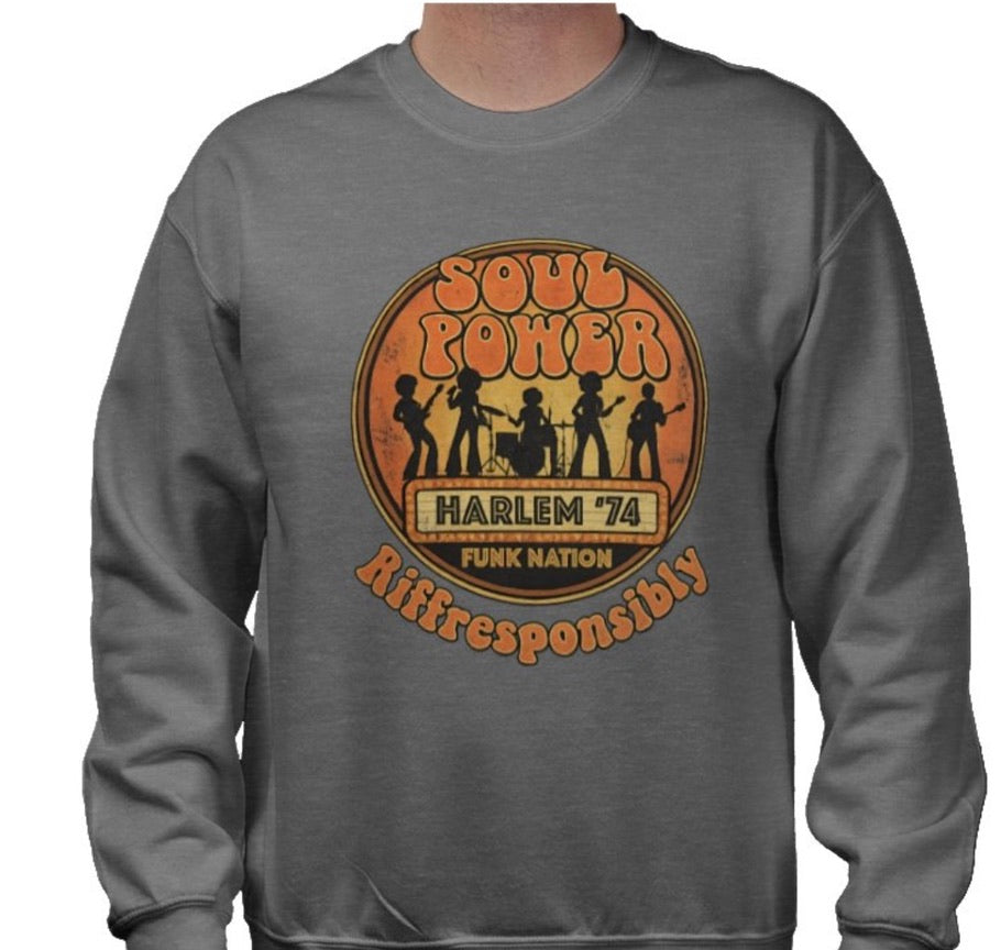 Riff Responsibly | Soul Power Sweatshirt