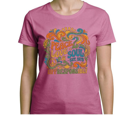 Riff Responsibly | Peace, Love & Soul T-Shirt Women