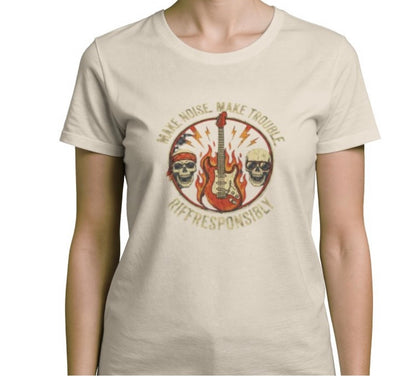 Riff Responsibly | Make Noise. Make Trouble T-Shirt Women