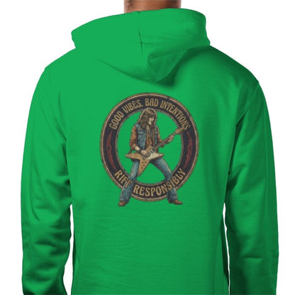 Riff Responsibly | Good Vibes Bad Intentions Hoodie
