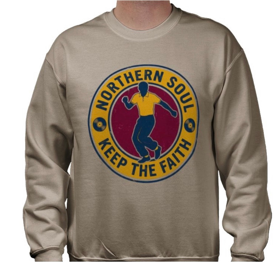 Riff Responsibly | Keep The Faith, Northern Soul Sweatshirt