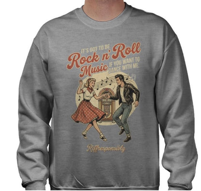 Riff Responsibly | If You Want To Dance With Me Sweatshirt