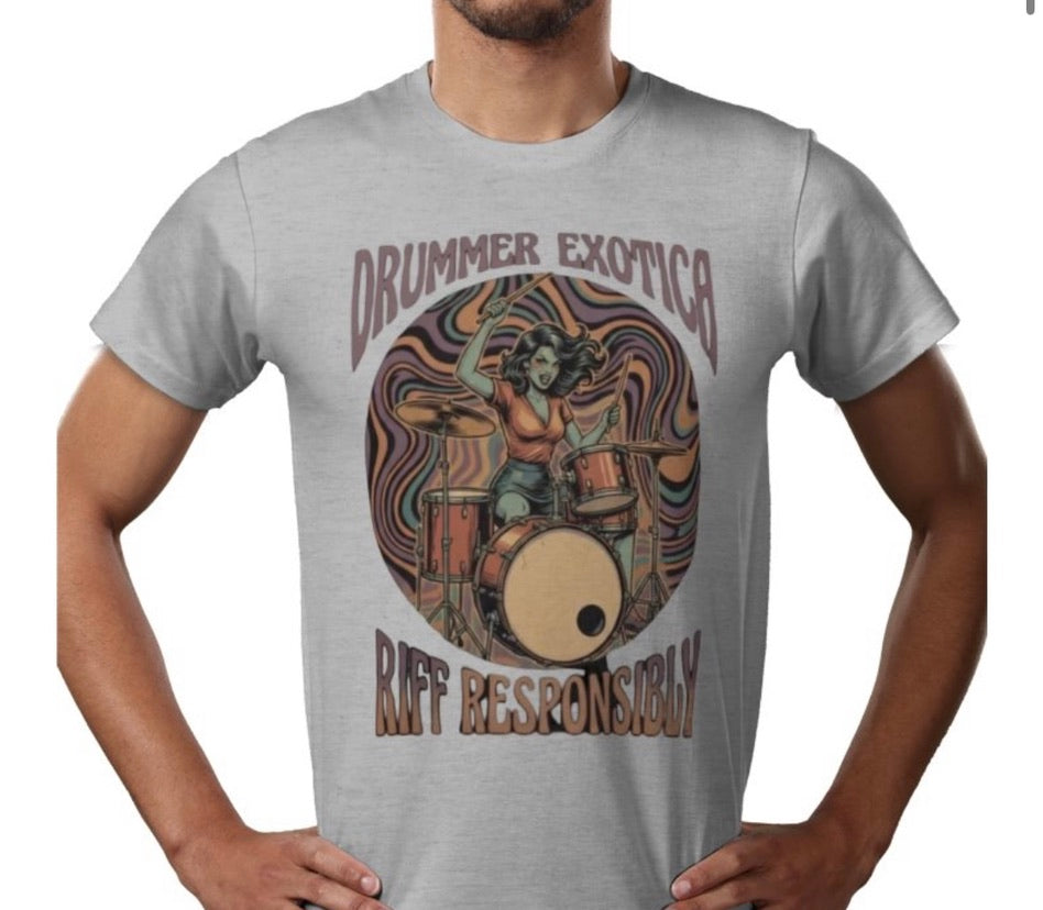 Riff Responsibly | Drummer Exotica T-Shirt