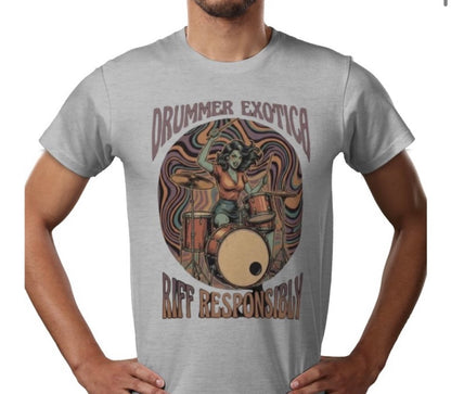 Riff Responsibly | Drummer Exotica T-Shirt