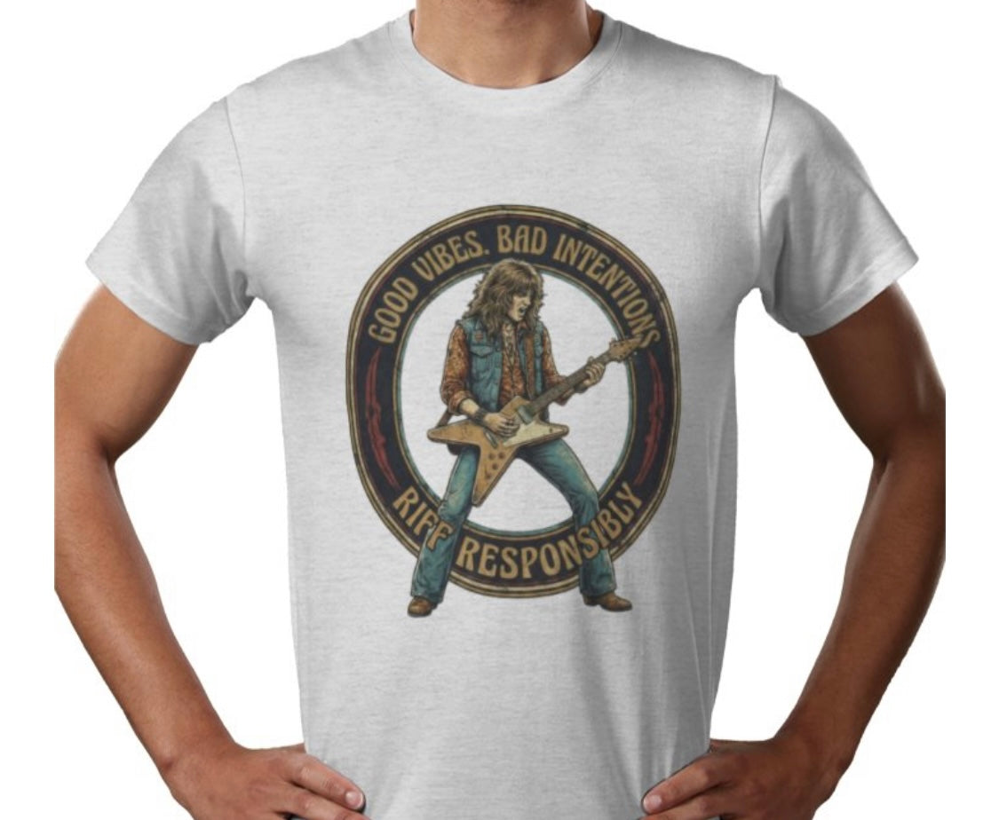 Riff Responsibly | Good Vibes Bad Intentions T-Shirt